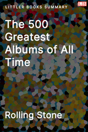 Littler Books cover of The 500 Greatest Albums of All Time Summary