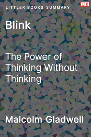 Littler Books cover of Blink: The Power of Thinking Without Thinking Summary