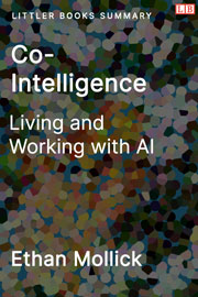 Co-Intelligence: Living and Working with AI - Littler Books