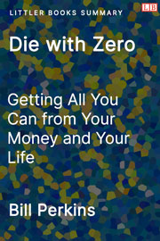 Littler Books cover of Die with Zero Summary