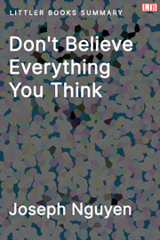 Littler Books cover of Don't Believe Everything You Think Summary