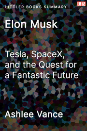 Littler Books cover of Elon Musk: Tesla, SpaceX, and the Quest for a Fantastic Future Summary