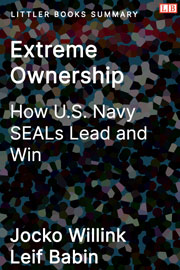 Extreme Ownership: How U.S. Navy SEALs Lead and Win - Littler Books Summary