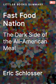 Littler Books cover of Fast Food Nation: The Dark Side of the All-American Meal Summary
