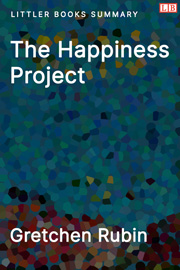 Littler Books cover of The Happiness Project Summary