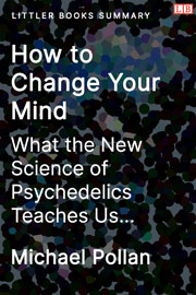 Littler Books cover of How to Change Your Mind Summary