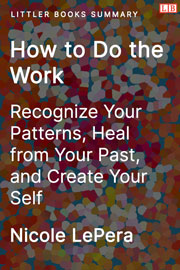 How to Do the Work - Littler Books Summary