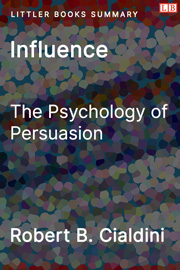 Littler Books cover of Influence: The Psychology of Persuasion Summary