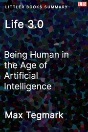 Littler Books cover of Life 3.0 Summary