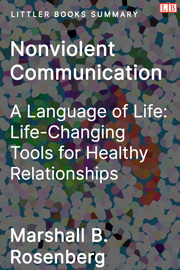 Littler Books cover of Nonviolent Communication: A Language of Life: Life-Changing Tools for Healthy Relationships Summary