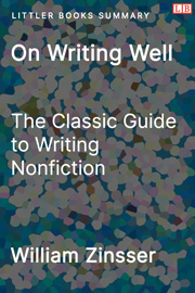 Littler Books cover of On Writing Well: The Classic Guide to Writing Nonfiction Summary
