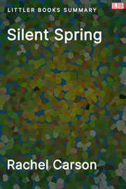 Silent Spring - Littler Books Summary