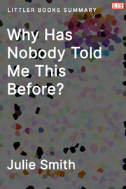 Littler Books cover of Why Has Nobody Told Me This Before? Summary